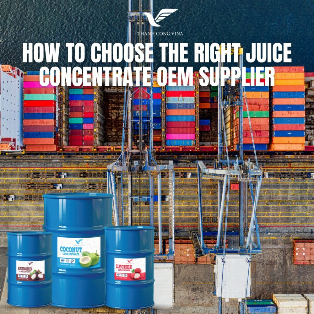 How to Choose the Right Juice Concentrate OEM Supplier