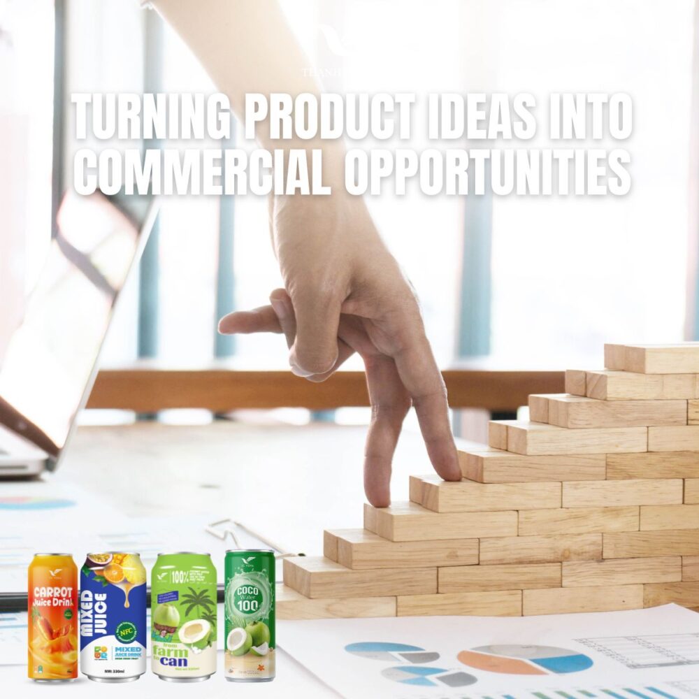 Turning Product Ideas into Commercial Opportunities