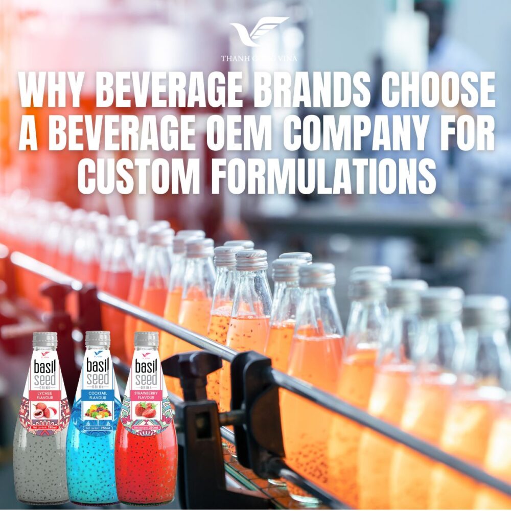 Why Beverage Brands Choose a Beverage OEM Company for Custom Formulations
