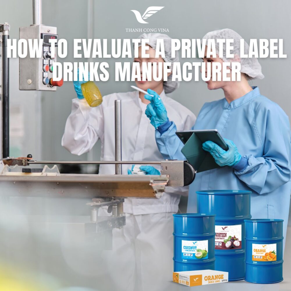 How to Evaluate a Private Label Drinks Manufacturer