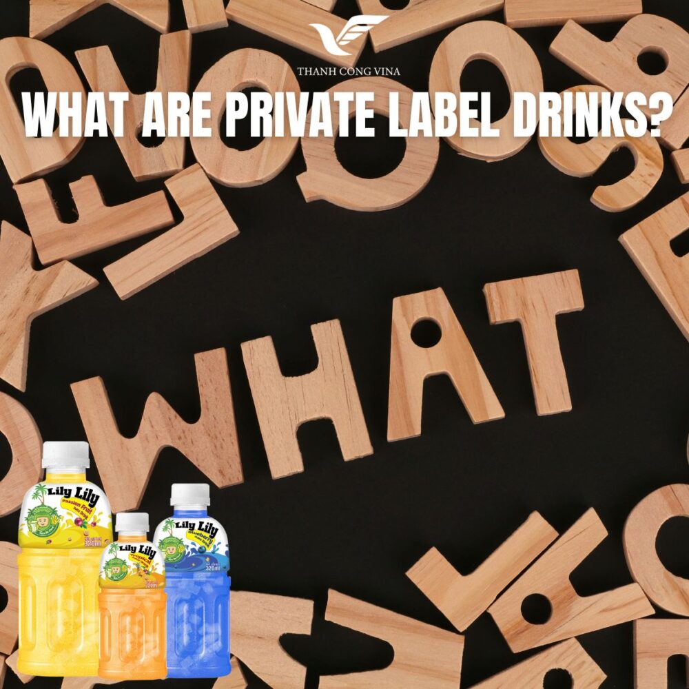 What Are Private Label Drinks?