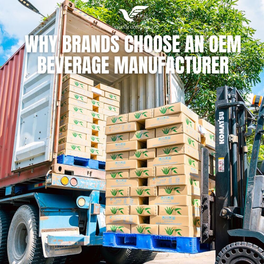 Why Brands Choose an OEM Beverage Manufacturer
