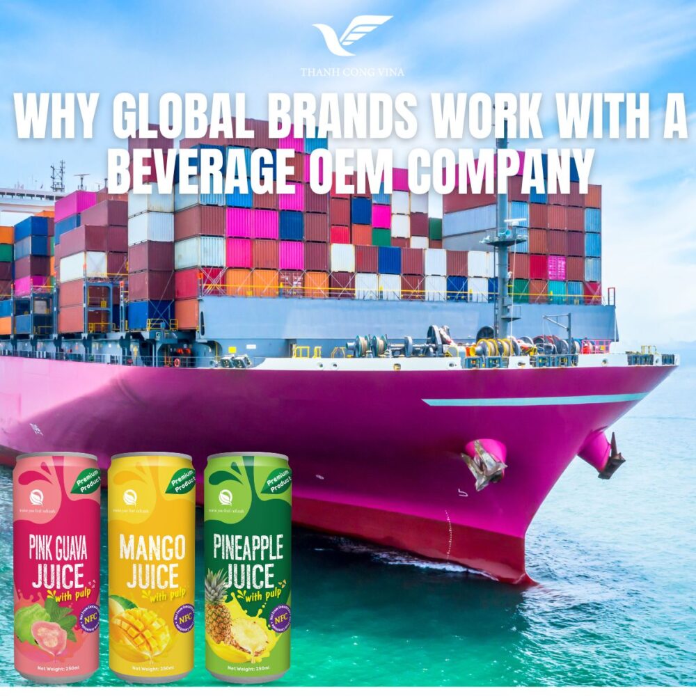 Why Global Brands Work with a Beverage OEM Company