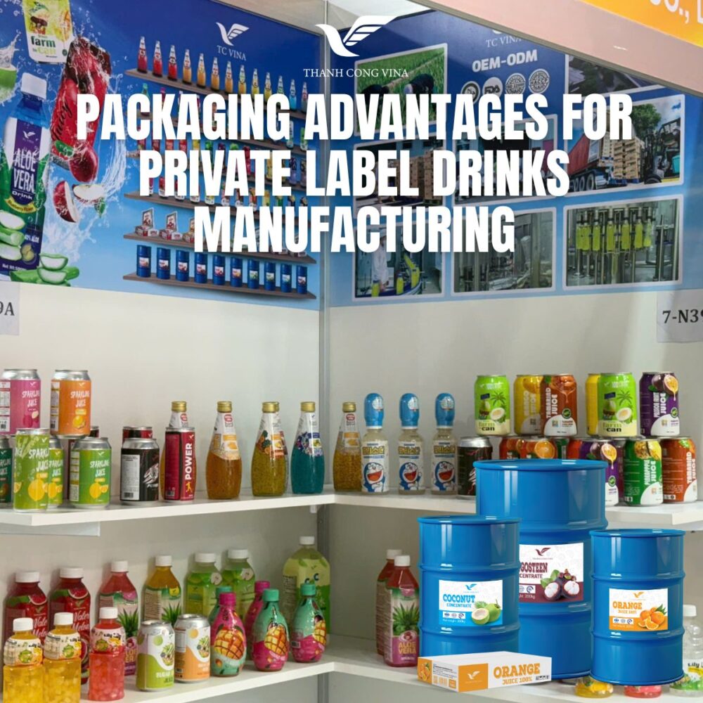 Packaging Advantages for Private Label Drinks Manufacturing