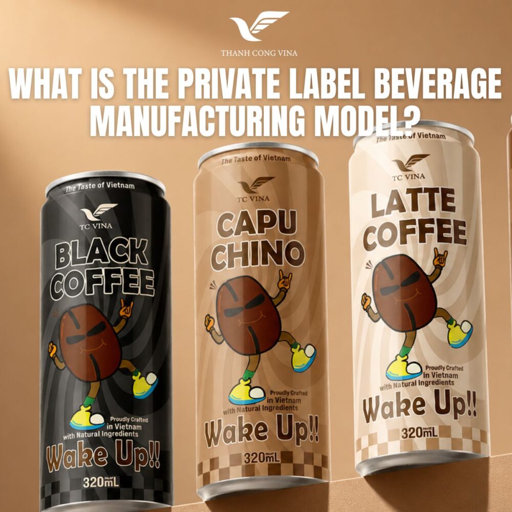 What Is the Private Label Beverage Manufacturing Model?